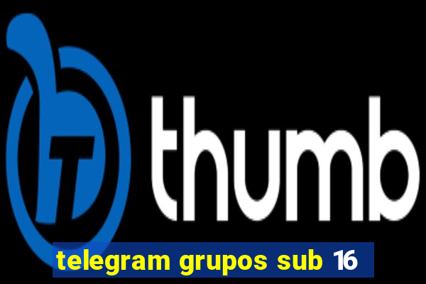 telegram grupos sub 16